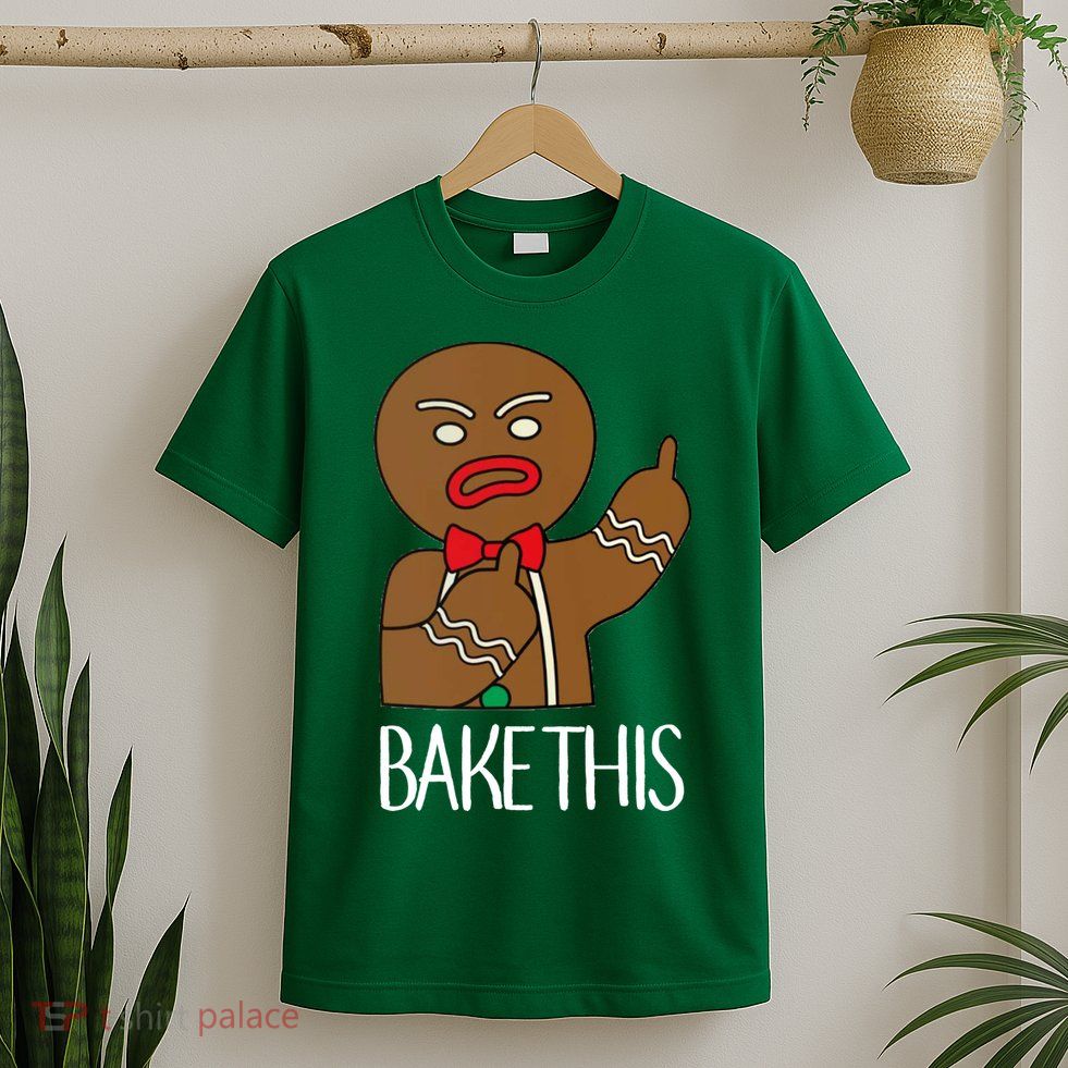 Bake This Gingerbread X-Mas T-Shirt