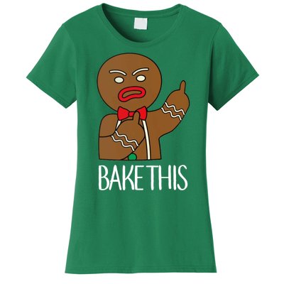 Bake This Gingerbread X-Mas Women's T-Shirt