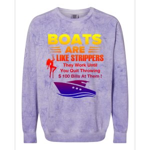 Boats Are Like Strippers They Work Gift Colorblast Crewneck Sweatshirt