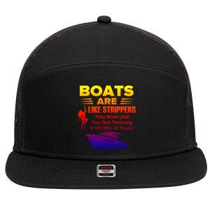 Boats Are Like Strippers They Work Gift 7 Panel Mesh Trucker Snapback Hat