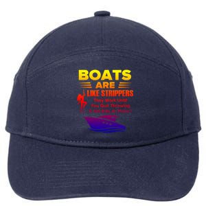 Boats Are Like Strippers They Work Gift 7-Panel Snapback Hat