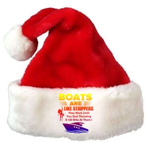 Boats Are Like Strippers They Work Gift Premium Christmas Santa Hat