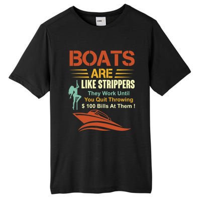 Boats Are Like Strippers They Work Until You Quit Throwing Tall Fusion ChromaSoft Performance T-Shirt