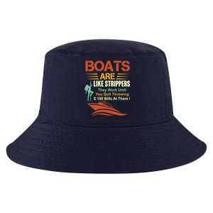 Boats Are Like Strippers They Work Until You Quit Throwing Cool Comfort Performance Bucket Hat