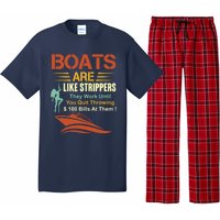 Boats Are Like Strippers They Work Until You Quit Throwing Pajama Set