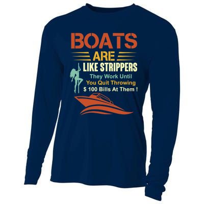 Boats Are Like Strippers They Work Until You Quit Throwing Cooling Performance Long Sleeve Crew