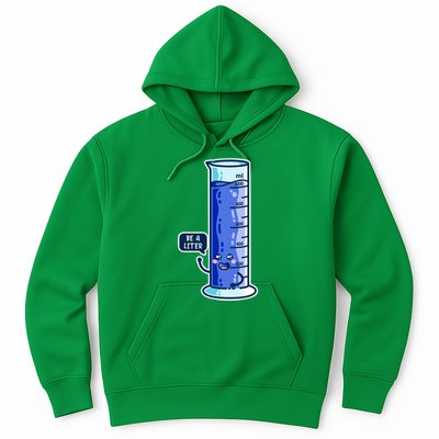 Be A Liter Graduated Cylinder Hoodie
