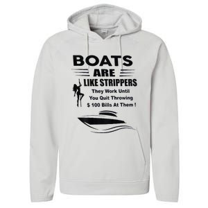 Boats Are Like Strippers They Work Until You Quit Performance Fleece Hoodie