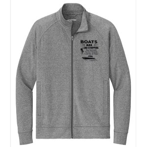 Boats Are Like Strippers They Work Until You Quit Stretch Full-Zip Cadet Jacket