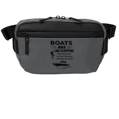 Boats Are Like Strippers They Work Until You Quit Crossbody Pack