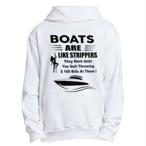 Boats Are Like Strippers They Work Until You Quit Urban Pullover Hoodie