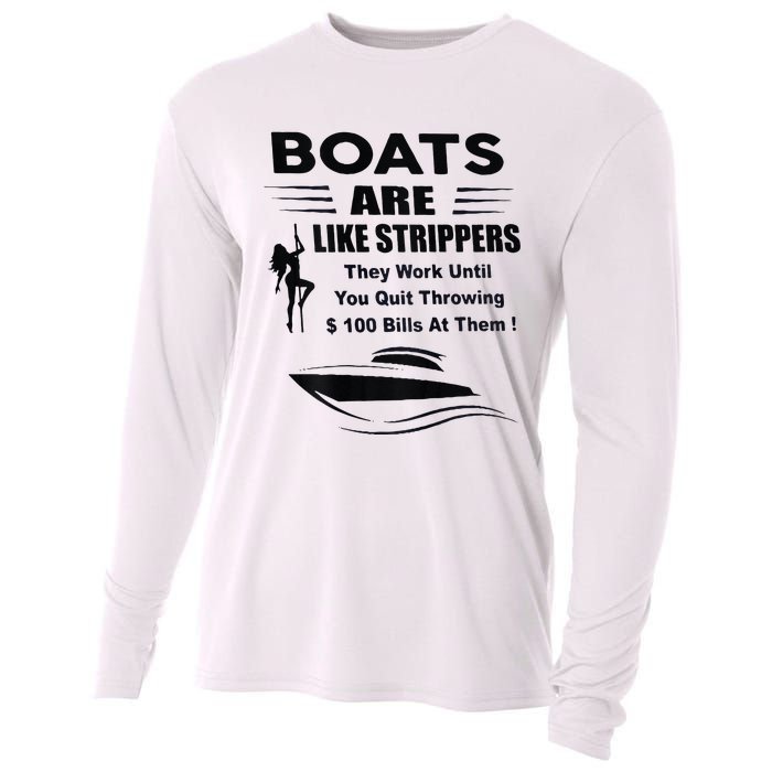 Boats Are Like Strippers They Work Until You Quit Cooling Performance Long Sleeve Crew