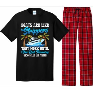 Boats Are Like Strippers Yacht Captain Cool Gift Pajama Set