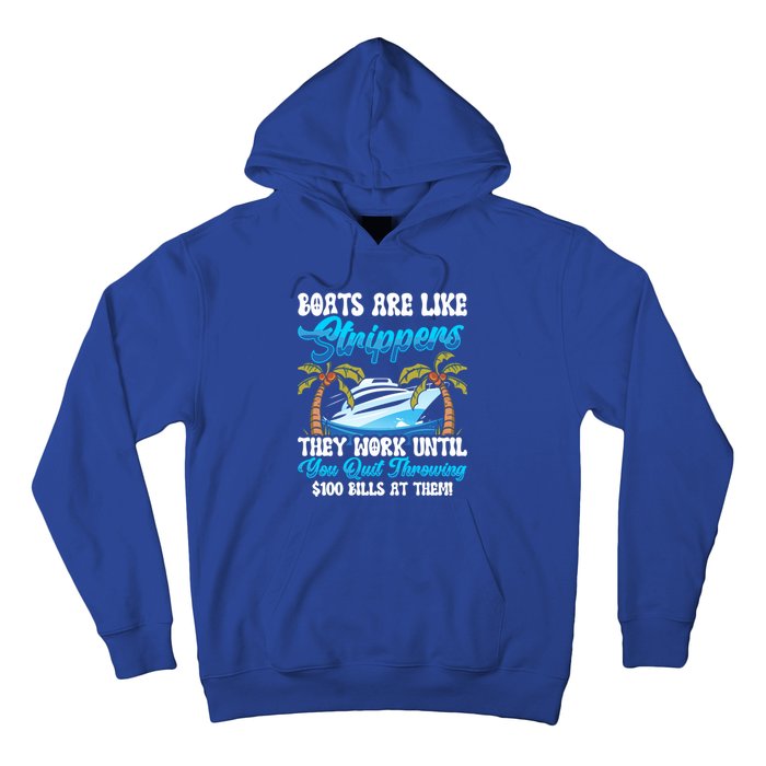 Boats Are Like Strippers Yacht Captain Cool Gift Hoodie