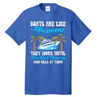 Boats Are Like Strippers Yacht Captain Cool Gift Tall T-Shirt