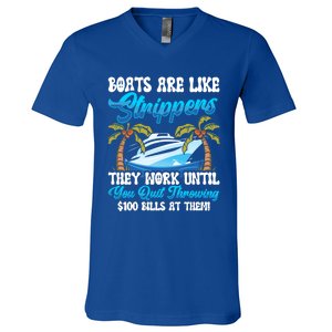 Boats Are Like Strippers Yacht Captain Cool Gift V-Neck T-Shirt