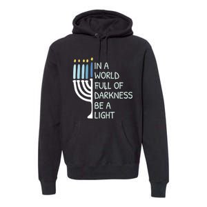 Be A Light Happy Hanukkah Premium Hoodie