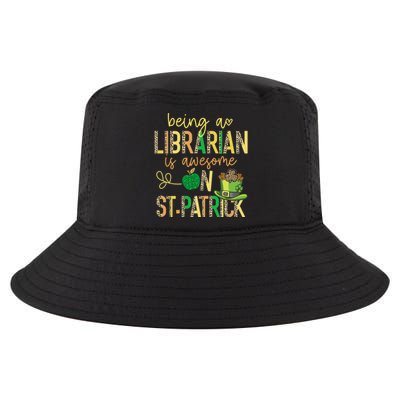 Being A Librarian Is Awesome School St Patrick Book Lover Gift Cool Comfort Performance Bucket Hat