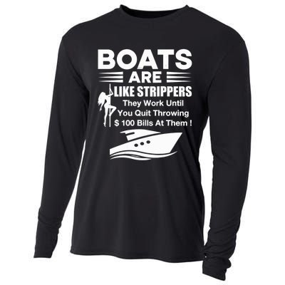 Boats Are Like Strippers They Work Until You Quit Throwing Cooling Performance Long Sleeve Crew