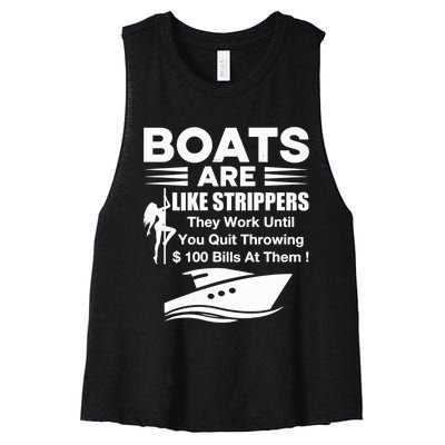 Boats Are Like Strippers They Work Until You Quit Throwing Women's Racerback Cropped Tank