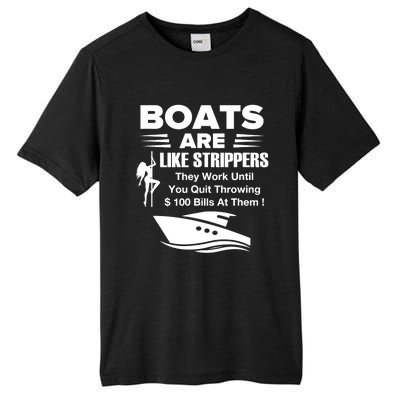 Boats Are Like Strippers They Work Until You Quit Throwing Tall Fusion ChromaSoft Performance T-Shirt