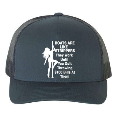 Boats Are Like Strippers They Work Until You Quit Throwing Yupoong Adult 5-Panel Trucker Hat