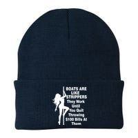 Boats Are Like Strippers They Work Until You Quit Throwing Knit Cap Winter Beanie