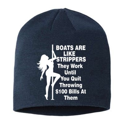 Boats Are Like Strippers They Work Until You Quit Throwing Sustainable Beanie