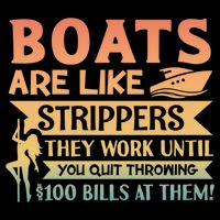 Boats Are Like Strippers They Work Until You Quit Throwing Cropped Pullover Crew