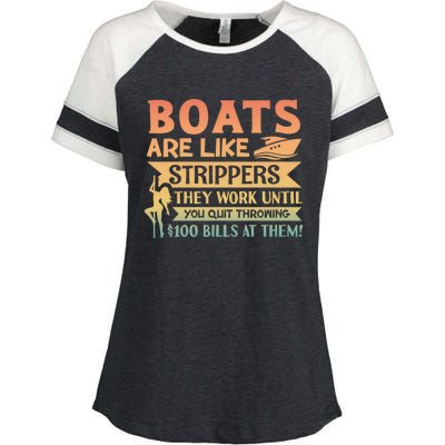 Boats Are Like Strippers They Work Until You Quit Throwing Enza Ladies Jersey Colorblock Tee