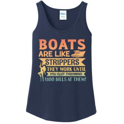 Boats Are Like Strippers They Work Until You Quit Throwing Ladies Essential Tank