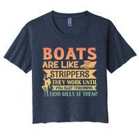 Boats Are Like Strippers They Work Until You Quit Throwing Crop Top