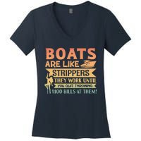 Boats Are Like Strippers They Work Until You Quit Throwing Women's V-Neck T-Shirt