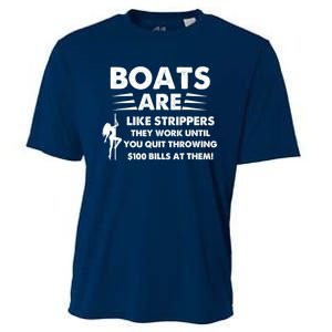 Boats Are Like Strippers They Work Until You Quit Throwing Cooling Performance Crew T-Shirt