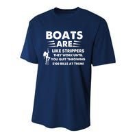 Boats Are Like Strippers They Work Until You Quit Throwing Performance Sprint T-Shirt