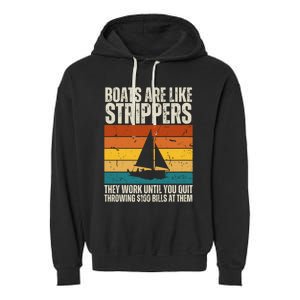 Boats Are Like Strippers They Work Until You Quit Throwing Garment-Dyed Fleece Hoodie