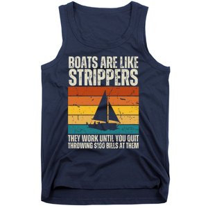 Boats Are Like Strippers They Work Until You Quit Throwing Tank Top