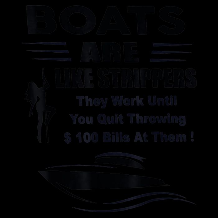 Boats Are Like Strippers They Work Until You Quit Throwing 16oz Travel Tumbler