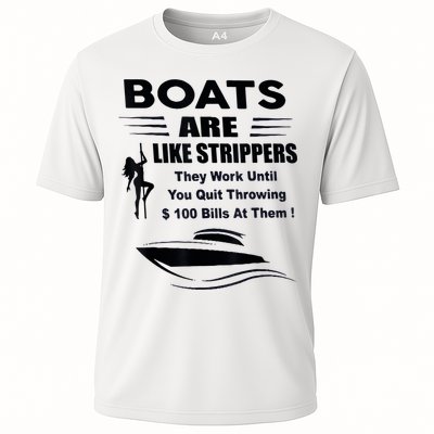Boats Are Like Strippers They Work Until You Quit Throwing Performance Shirt
