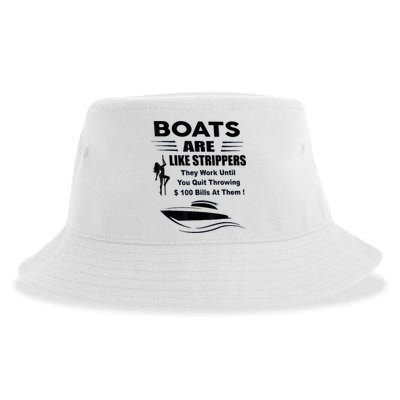 Boats Are Like Strippers They Work Until You Quit Throwing Sustainable Bucket Hat