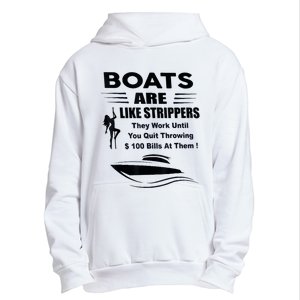 Boats Are Like Strippers They Work Until You Quit Throwing Urban Pullover Hoodie