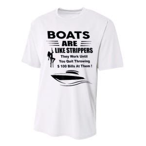 Boats Are Like Strippers They Work Until You Quit Throwing Performance Sprint T-Shirt