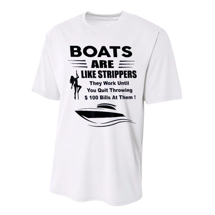 Boats Are Like Strippers They Work Until You Quit Throwing Performance Sprint T-Shirt