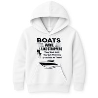 Boats Are Like Strippers They Work Until You Quit Throwing Kids Hoodie