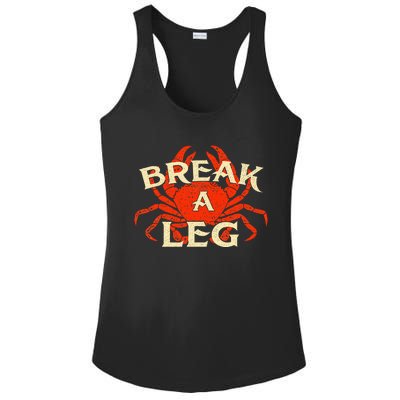 Break A Leg Crabber Crab Lover Crabbing Seafood Crustacean Ladies PosiCharge Competitor Racerback Tank