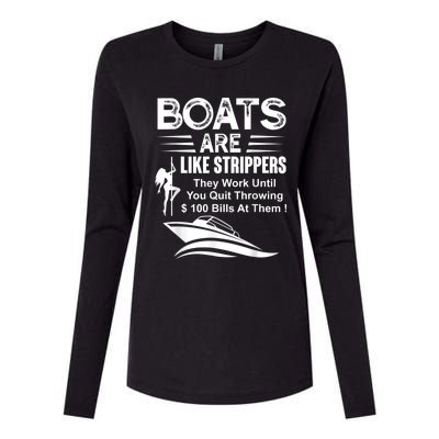 Boats Are Like Strippers They Work Until You Quit Throwing Womens Cotton Relaxed Long Sleeve T-Shirt