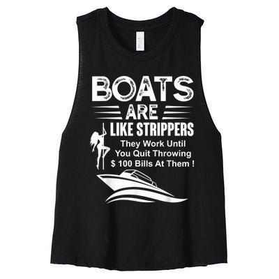 Boats Are Like Strippers They Work Until You Quit Throwing Women's Racerback Cropped Tank