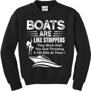 Boats Are Like Strippers They Work Until You Quit Throwing Kids Sweatshirt