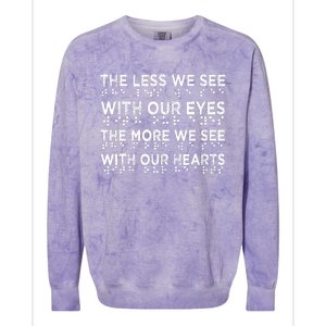 Braille Awareness Less Eyes More Heart Impaired Dots Braille Colorblast Crewneck Sweatshirt