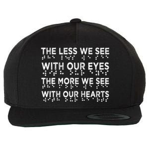 Braille Awareness Less Eyes More Heart Impaired Dots Braille Wool Snapback Cap